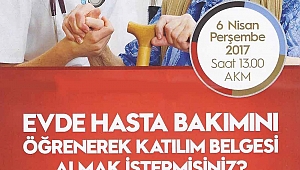 Evde Yatan Hastanız Varsa Bu Eğitimi Kaçırmayın