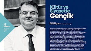 ‘Kültür ve Siyasette Gençlik’ Konuşulacak 