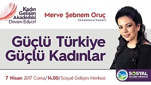 SGM’de ‘Güçlü Türkiye Güçlü Kadınlar’