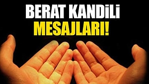 İşte O İsimlerden Berat Kandili Mesajları