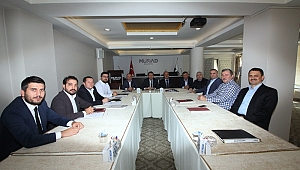 Sakarya MÜSİAD’da Kültür ve Turizm Konuşuldu