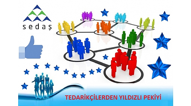 SEDAŞ TEDARİKÇİLERİNDEN YILDIZLI PEKİYİ ALDI