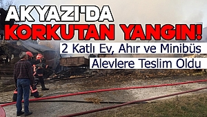 Akyazı'da Korkutan Yangın