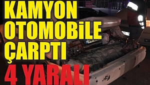 Kamyon Otomobile Çarptı 4 Yaralı