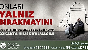 Büyükşehir’den ‘Sokakta kimse kalmasın’ çağrısı