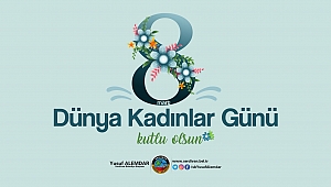 Başkan Alemdar’dan 8 Mart Dünya Kadınlar Günü Mesajı