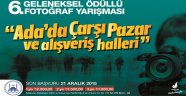 “Adada Çarşı Pazar Halleri” Fotoğraf Yarışması