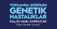 AKM’de Gündem Genetik Hastalıklar 