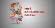 O İsimlerden 8 Mart Dünya Kadınlar Günü Mesajları