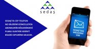 SEDAŞ’ta Planlı Enerji Kesintilerini SMS ile Bildirme Dönemi