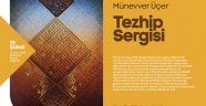 Tezhip Sergisi Sanat Galerisi’nde Açılıyor